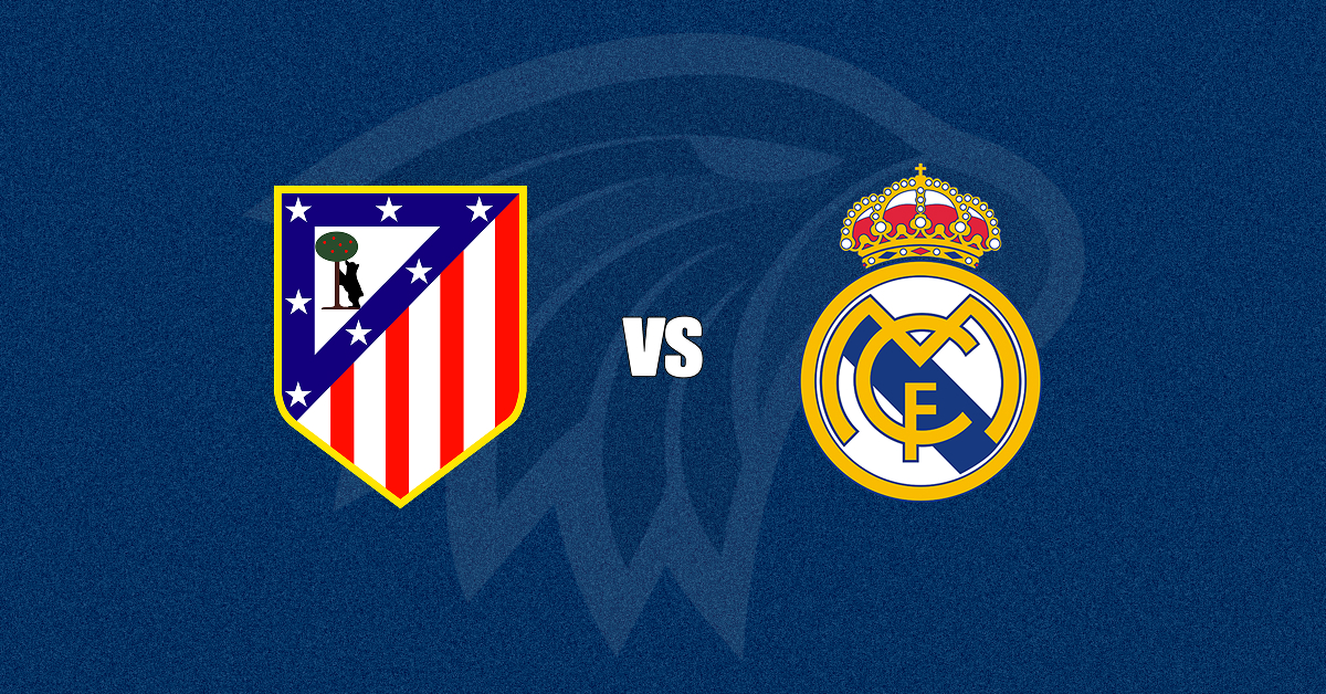 Atlético de Madrid x Real Madrid