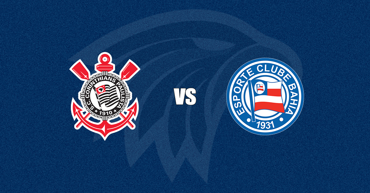 Corinthians x Bahia